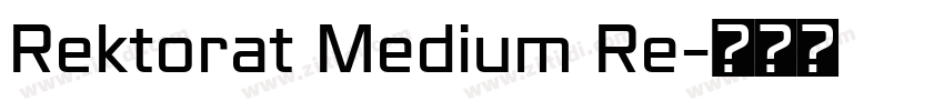 Rektorat Medium Re字体转换